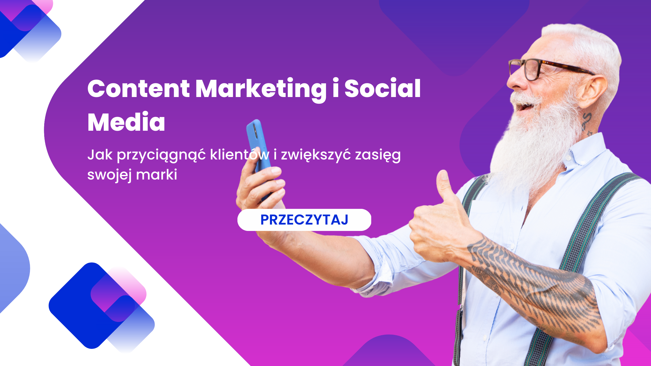 Content Marketing i Social Media – Jak przyciągnąć klientów i zwiększyć zasięg swojej marki